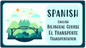 SPANISH - Transporte/Transportation Bilingual Program